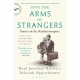 Into the Arms of Strangers: Stories of the Kindertransport