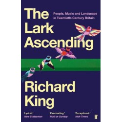 The Lark Ascending: People, Music and Landscape in Twentieth-Century Britain