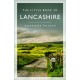 The Little Book of Lancashire