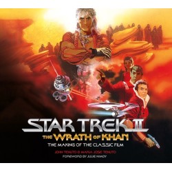 Star Trek II: The Wrath of Khan - The Making of the Classic Film