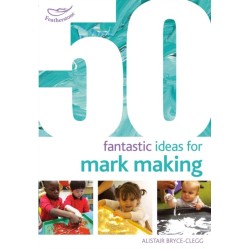 50 Fantastic Ideas for Mark Making