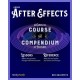 Adobe After Effects: A Complete Course and Compendium of Features