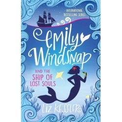 Emily Windsnap and the Ship of Lost Souls: Book 6