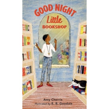 Good Night, Little Bookshop: An instant bedtime classic of soothing rhymes for children to treasure