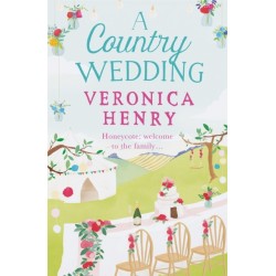 A Country Wedding: The romantic, uplifting and feel-good read you won’t want to miss! (Honeycote Book 3)