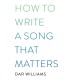 How to Write a Song that Matters