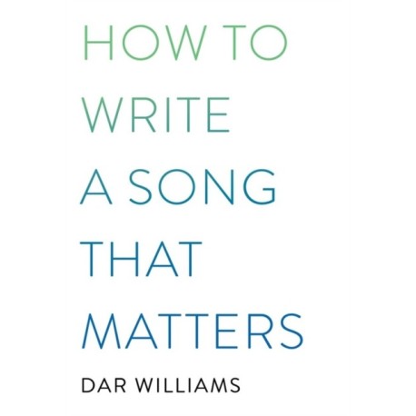 How to Write a Song that Matters