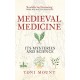 Medieval Medicine: Its Mysteries and Science