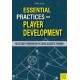 Essential Practices for Player Development: The Ultimate Program for an Entire Season of Training
