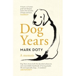 Dog Years: A Memoir