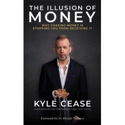 The Illusion of Money: Why Chasing Money Is Stopping You from Receiving It