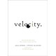Velocity: The Seven New Laws for a World Gone Digital