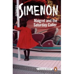 Maigret and the Saturday Caller: Inspector Maigret