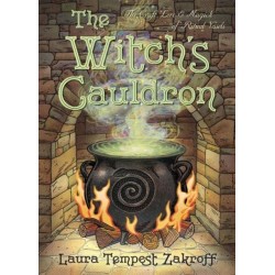 The Witch's Cauldron: The Craft, Lore & Magick of Ritual Vessels