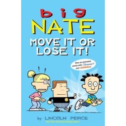 Big Nate: Move It or Lose It!: Volume 29