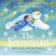 The Snowman: Inspired by the original story by Raymond Briggs