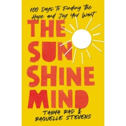 The Sunshine Mind: 100 Days to Finding the Hope and Joy You Want