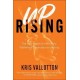 Uprising – The Epic Battle for the Most Fatherless Generation in History: The Epic Battle for the Most Fatherless Generation in History