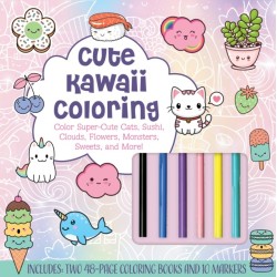 Cute Kawaii Coloring Kit: Color Super-Cute Cats, Sushi, Clouds, Flowers, Monsters, Sweets, and More! Includes: Two 48-page Coloring Books and 10 Markers