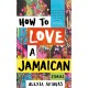 How to Love a Jamaican