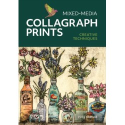 Mixed-Media Collagraph Prints: Creative Techniques