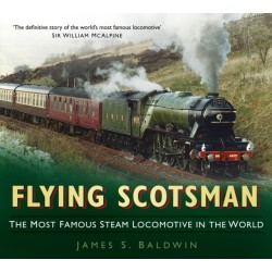 Flying Scotsman: The Most Famous Steam Locomotive in the World