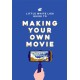 The Little White Lies Guide to Making Your Own Movie: In 39 Steps
