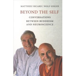 Beyond the Self: Conversations between Buddhism and Neuroscience