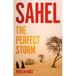 Sahel: The Perfect Storm