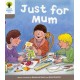 Oxford Reading Tree: Level 1: Decode and Develop: Just for Mum