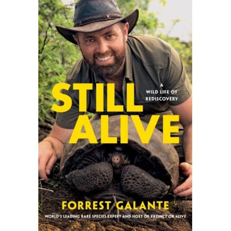 Still Alive: A Wild Life of Rediscovery