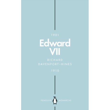 Edward VII (Penguin Monarchs): The Cosmopolitan King