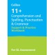 11+ Comprehension and Spelling, Punctuation & Grammar Support and Practice Workbook: For the Gl Assessment 2025 Tests