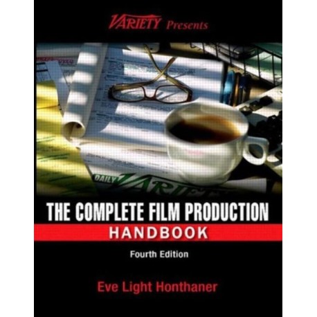 The Complete Film Production Handbook