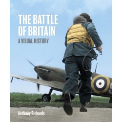 The Battle of Britain: A Visual History