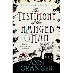 The Testimony of the Hanged Man (Inspector Ben Ross Mystery 5): A Victorian crime mystery of injustice and corruption