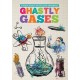 Ghastly Gases
