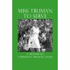 Miss Truman to Serve