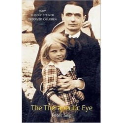 The Therapeutic Eye: How Rudolf Steiner Observed Children