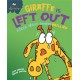 Behaviour Matters: Giraffe Is Left Out - A book about feeling bullied