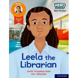 Hero Academy Non-fiction: Oxford Reading Level 9, Book Band Gold: Leela the Librarian