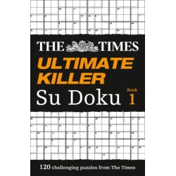 The Times Ultimate Killer Su Doku: 120 Challenging Puzzles from the Times