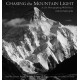 Chasing the Mountain Light: A Life Photographing Wild Places