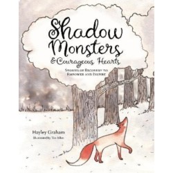 Shadow Monsters and Courageous Hearts
