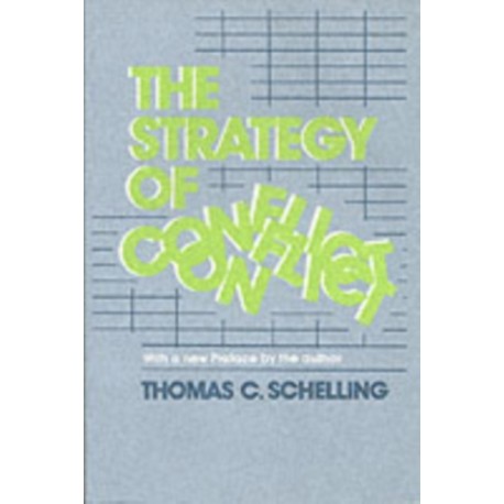 The Strategy of Conflict: With a New Preface by the Author