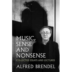 Music, Sense and Nonsense: Collected Essays and Lectures
