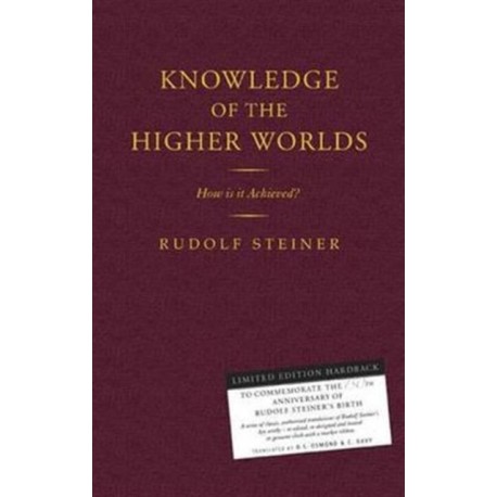 Knowledge of the Higher Worlds: How is it Achieved?