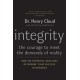 Integrity: The Courage to Meet the Demands of Reality