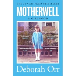Motherwell: The moving memoir of growing up in 60s and 70s working class Scotland