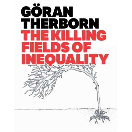 The Killing Fields of Inequality